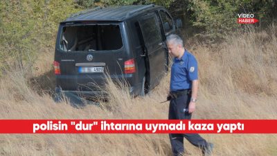 Kırklareli'nde polisin "dur" ihtarına uymayarak kaçan panelvan sürücüsü kaza yaptı.