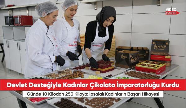 Günde 10 Kilodan 250 Kiloya: İpsalalı Kadınların Başarı Hikayesi