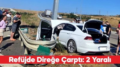 Çanakkale'de refüjdeki direğe çarpan otomobildeki 2 kişi yaralandı