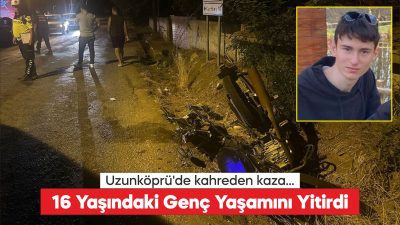 16 Yaşındaki Genç Yaşamını Yitirdi