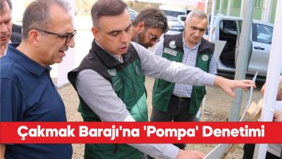 DSİ Genel Müdür Yardımcısı Ekinci Çakmak Barajı'ndaki pompa istasyonunda incelemede