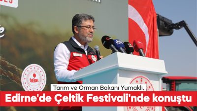 Tarım ve Orman Bakanı İbrahim Yumaklı, "(Çeltikte) 2025 yılı için