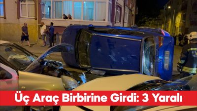 3 otomobilin karıştığı kazada 3 kişi yaralandı