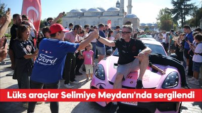 Edirne Selimiye Meydanı’nda, dünyanın en prestijli otomobil rallilerinden biri olan