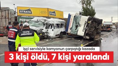 Tekirdağ'ın Ergene ilçesinde işçileri taşıyan minibüs ile kamyonun çarpışması sonucu
