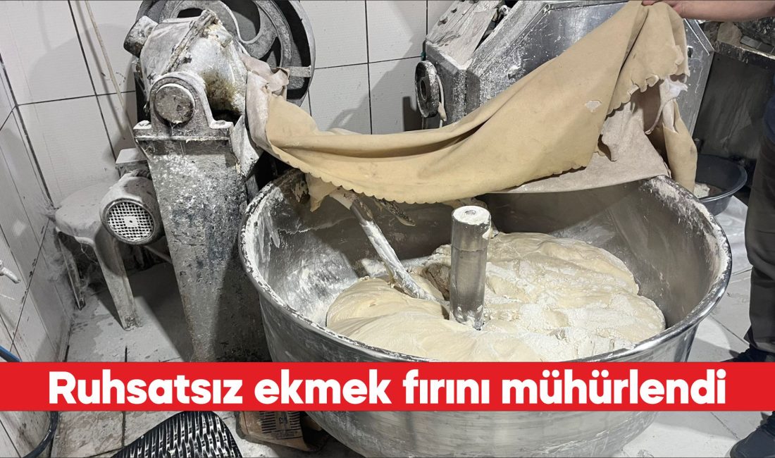 Edirne'nin Uzunköprü ilçesinde ruhsatı olmayan ve izinsiz işletilen ekmek fırını