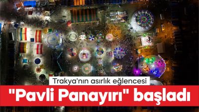 Trakya'da "Pavli" olarak bilinen asırlık Pehlivanköy Panayırı 115'inci kez kuruldu.