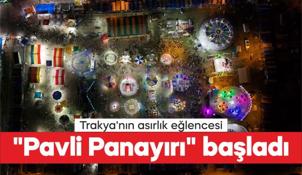 Trakya'da "Pavli" olarak bilinen asırlık Pehlivanköy Panayırı 115'inci kez kuruldu.