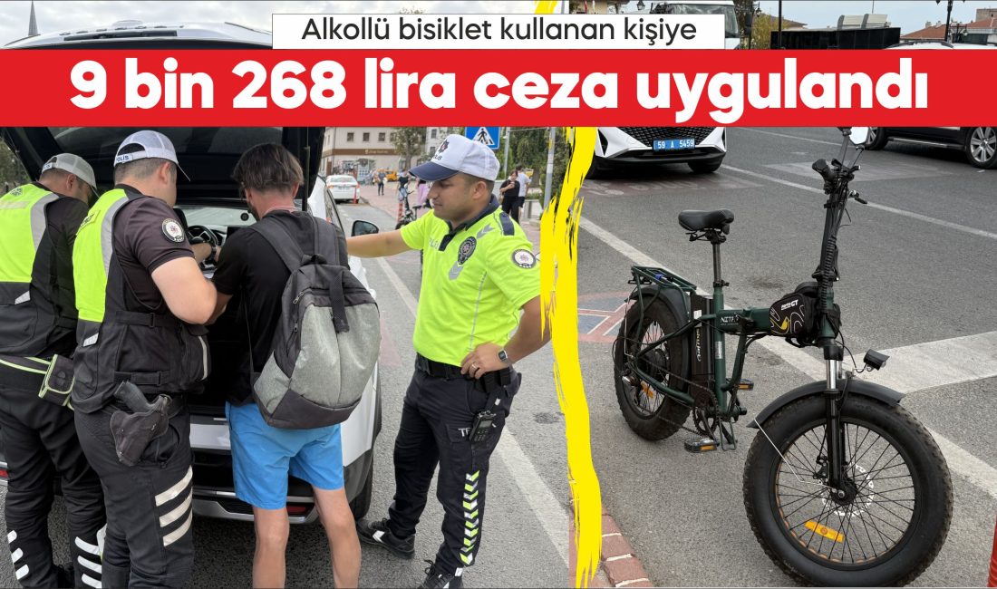 Tekirdağ'da alkollü bisiklet kullandığı belirlenen kişiye 9 bin 268 lira