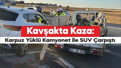 Edirne'de, SUV tipi araçla kamyonetin çarpışması sonucu 2 kişi yaralandı.