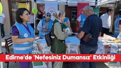 Edirne Sağlık Müdürlüğünce 3-9 Eylül Halk Sağlığı Haftası kapsamında Saraçlar