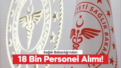 Sağlık Bakanlığı, 15 bin 247 sözleşmeli personel ve 2 bin