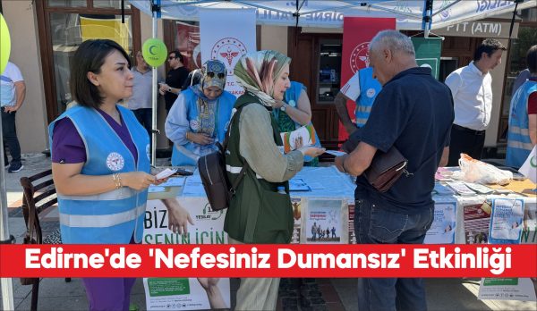 Edirne Sağlık Müdürlüğünce 3-9 Eylül Halk Sağlığı Haftası kapsamında Saraçlar