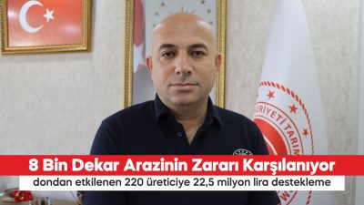 dondan etkilenen 220 üreticiye 22,5 milyon lira destekleme