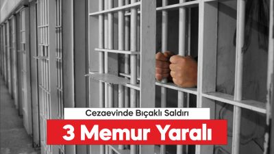 Tekirdağ'da cezaevinde bir mahkumun saldırısına uğrayan 3 infaz koruma memuru