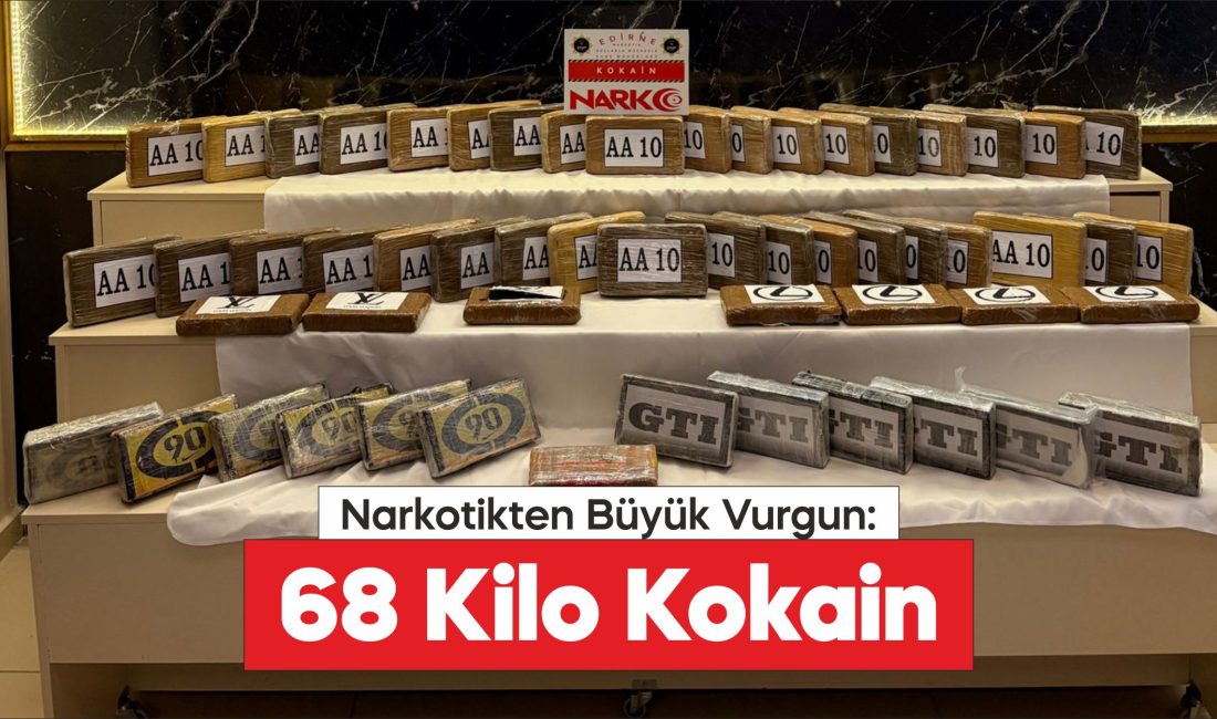 Edirne'de bir tırda 68 kilo 650 gram kokain ele geçirildi.