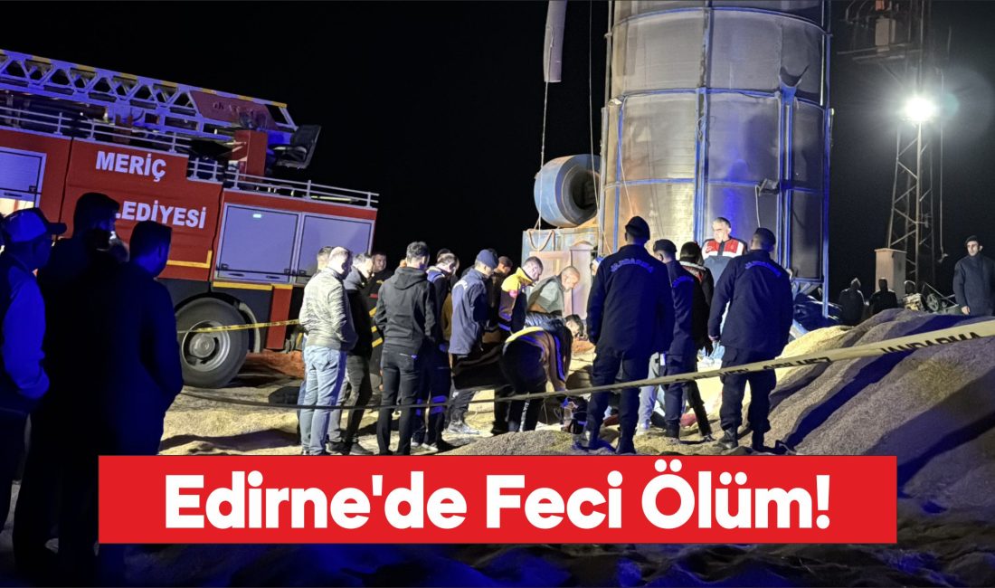 Edirne'de bir kişi çeltik kurutma makinesinde ölü bulundu