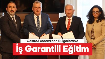Bulgaristan'da sezonluk çalışacak turizmciler GastroAkademi'de yetişecek