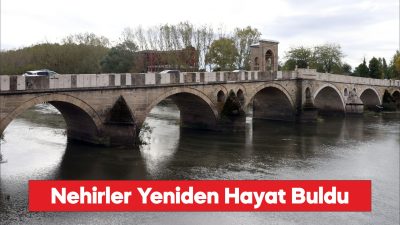 Edirne'de etkili olan yağışlar Tunca ve Meriç nehirlerinin debisini artırdı.
