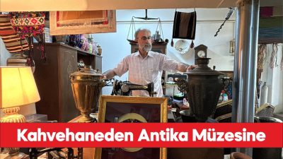 Kahvehanesini çocukluk hayali olan antikacıya dönüştürdü.