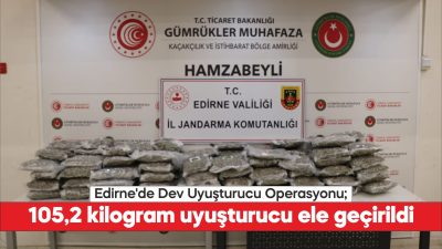 105,2 kilogram uyuşturucu ele geçirildi.