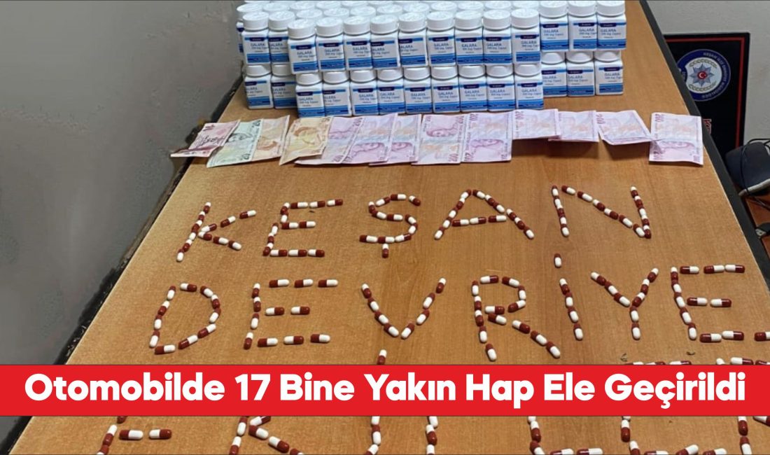 Edirne'de otomobilinde uyuşturucu hap ele geçirilen zanlı gözaltına alındı.