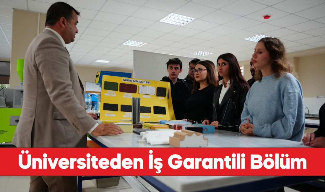 Üniversite-sanayi işbirliğiyle açılan bölümde iş garantili eğitim veriliyor.