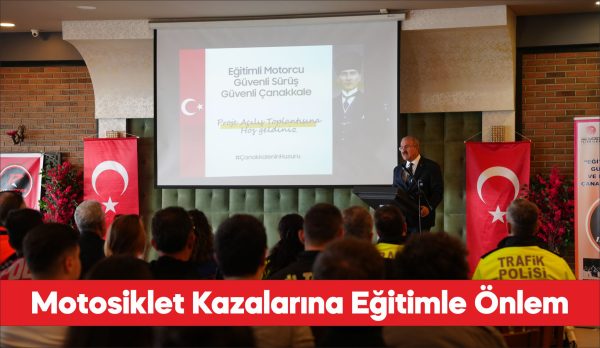 Çanakkale'de motosiklet sürücülerine ücretsiz eğitim verilecek