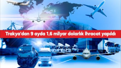 Kırklareli, Edirne ve Tekirdağ'ın 2024'te 1 milyar 664 milyon 74