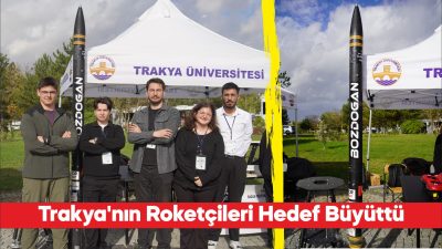 Trakya Roket Takımı, "Bozdoğan" roketini daha yüksek irtifaya çıkarmayı hedefliyor
