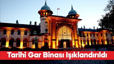 Edirne'deki tarihi gar nostaljik dokuya uygun aydınlatıldı