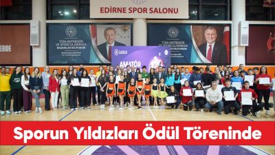 Edirne'de başarılı sporcular düzenlenen törenle ödüllendirildi.