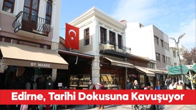 Edirne'de sokak sağlıklaştırma çalışmalarına ÇEKÜL'den tam not