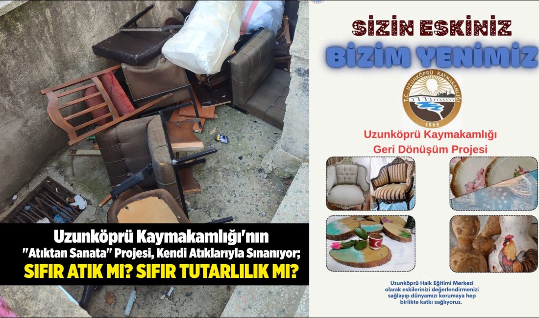Uzunköprü Kaymakamlığı, halk eğitimi merkezi aracılığıyla başlattığı “Atıktan Sanata” projesiyle