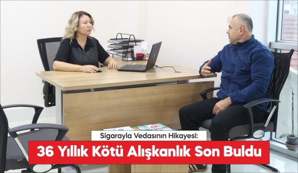 Sağlıklı hayat merkezinden aldığı destekle 36 yıldır tiryakisi olduğu sigarayı
