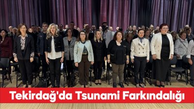 Tekirdağ'da "Tsunamiye Hazır Kent" Bilgilendirme Toplantısı düzenlendi