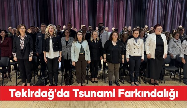 Tekirdağ'da "Tsunamiye Hazır Kent" Bilgilendirme Toplantısı düzenlendi