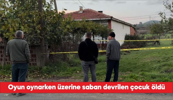 Çanakkale’nin Çan ilçesinde oyun oynadığı sırada devrilen sabanın altında kalan
