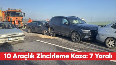 Edirne’de 10 aracın karıştığı zincirleme trafik kazasında 7 kişi yaralandı.
