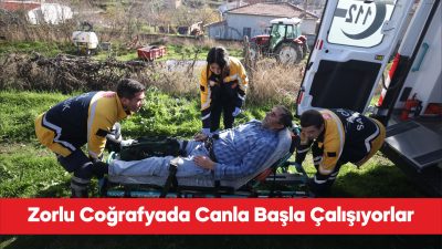 Kırklareli’nde görev yapan sağlık ekipleri, hayat kurtarmak için zorlu şartlarda