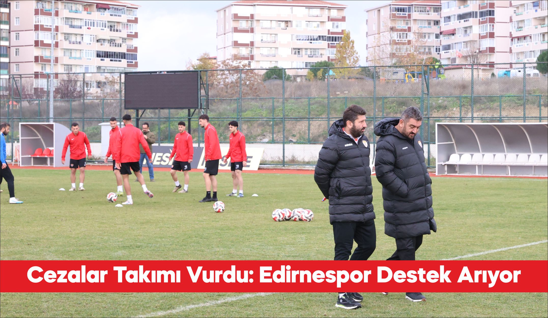 Bahis soruşturması kapsamında 17 futbolcusu ceza alan Edirnespor, transfer dönemi