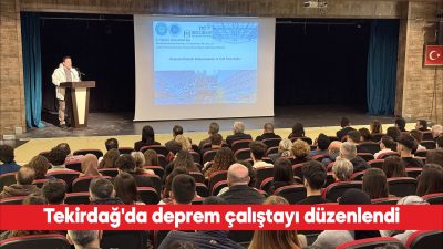 Tekirdağ’da düzenlenen çalıştayda deprem ve depreme dirençli yapılarda kullanılan yeni