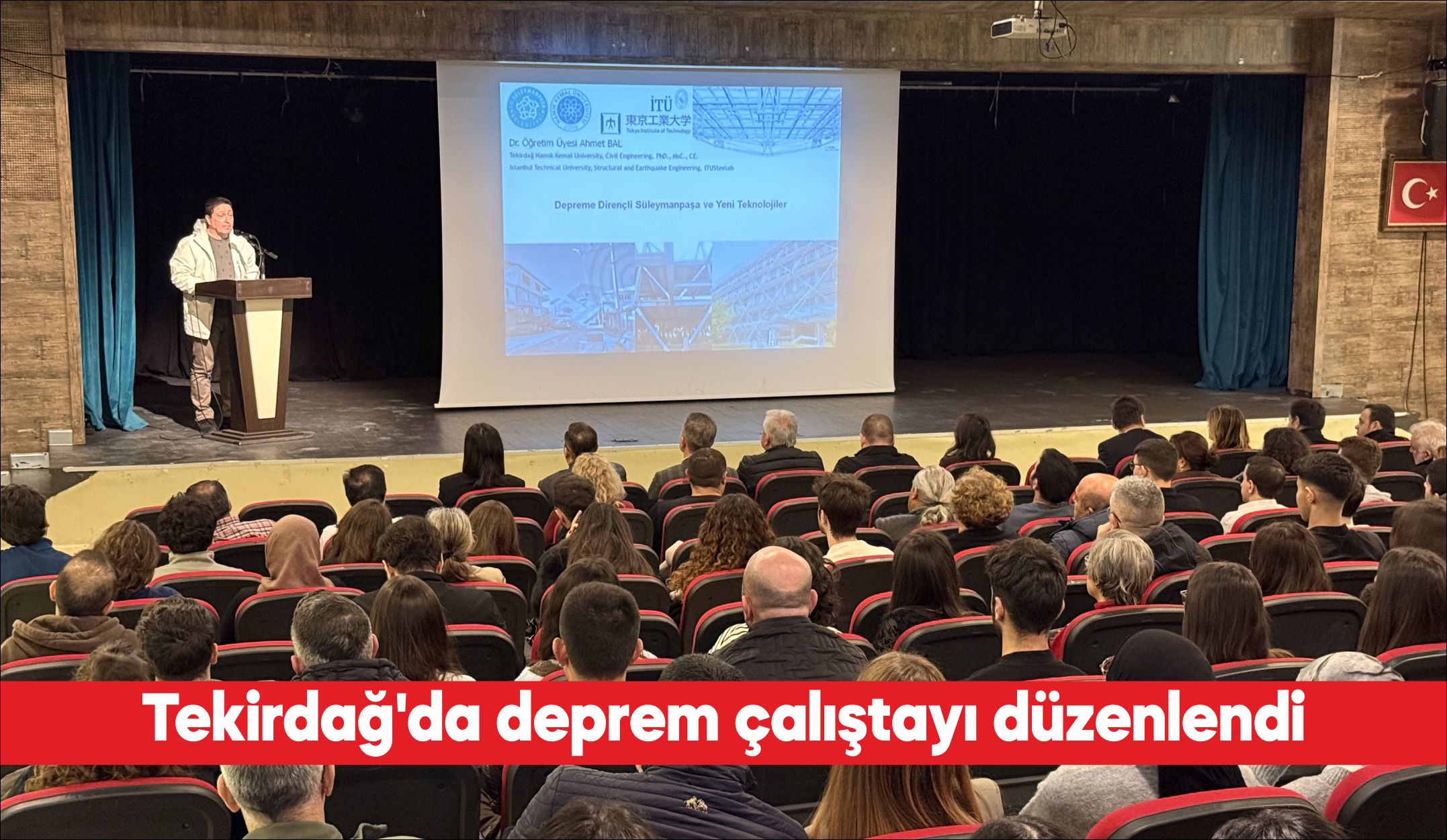 Tekirdağ’da düzenlenen çalıştayda deprem ve depreme dirençli yapılarda kullanılan yeni