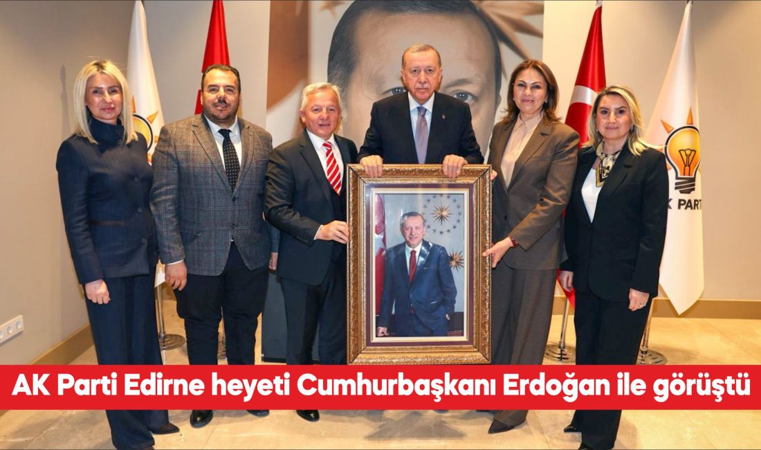 AK Parti Edirne İl Başkanı