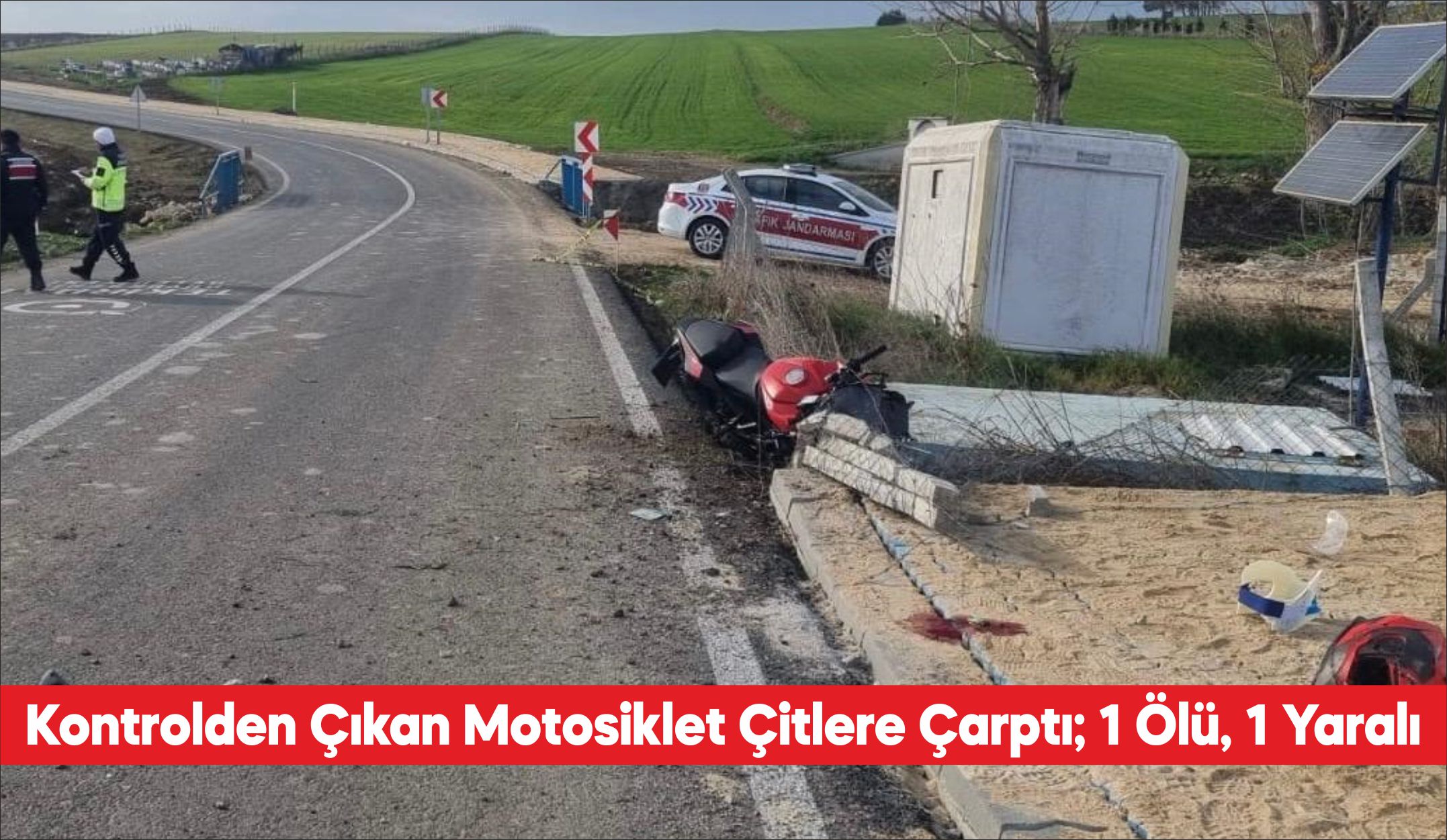 Tekirdağ’da motosikletin tel çitlere çarpması sonucu 1 kişi öldü, 1
