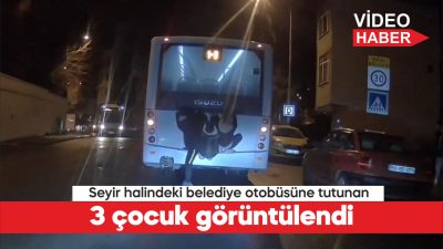 Tekirdağ’da bir belediye otobüsünün arka bölümüne tutunarak yolculuk yapan 3