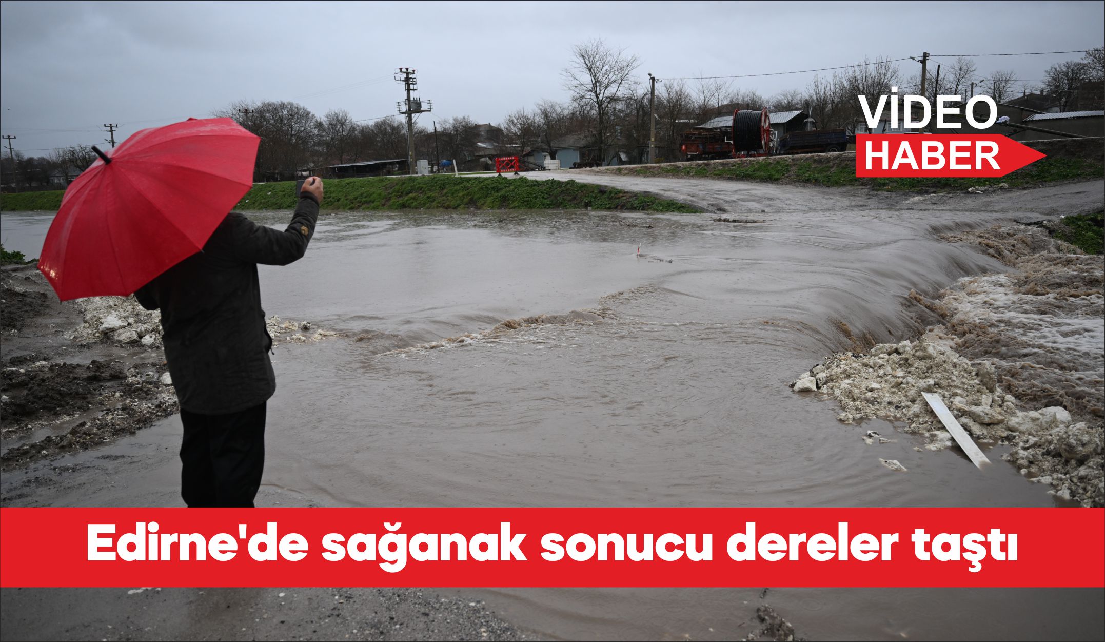 Edirne’de etkili olan sağanak nedeniyle bazı dereler taştı, cadde ve