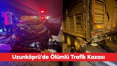 Edirne’nin Uzunköprü ilçesinde kamyona arkadan çarpan otomobilin sürücüsü hayatını kaybetti.