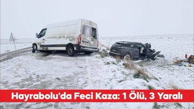 Tekirdağ’ın Hayrabolu ilçesinde meydana gelen trafik kazasında 1 kişi hayatını