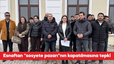 Edirne’de esnaf, “sosyete pazarı” olarak bilinen ve Bulgaristan ile Yunanistan’dan